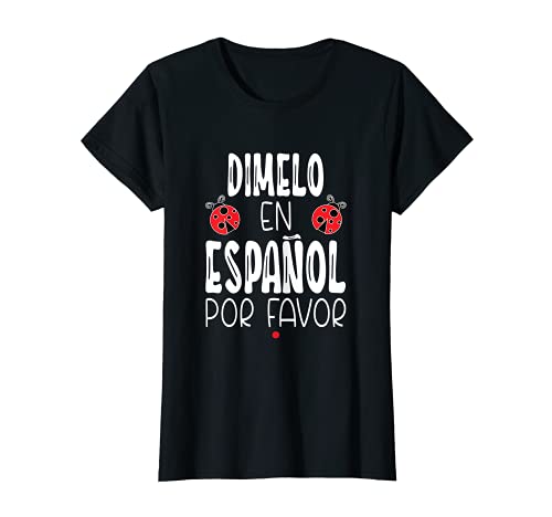 Damen En Espanol Spanish Teacher Regalos Para Maestra Espanol T-Shirt von Dimelo En Espanol Regalos Para Maestras Gifts