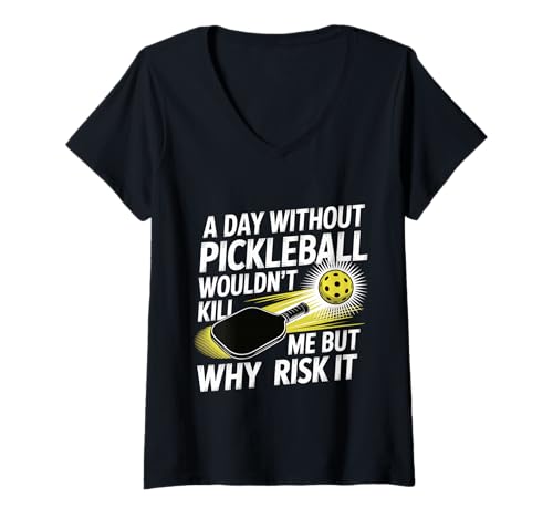 Damen A Day Without Pickleball Why Risk It - T-Shirt mit V-Ausschnitt Damen A Day Without Pickleball Why Risk It - T-Shirt mit V-Ausschnitt von Dink Pickleball Widmung