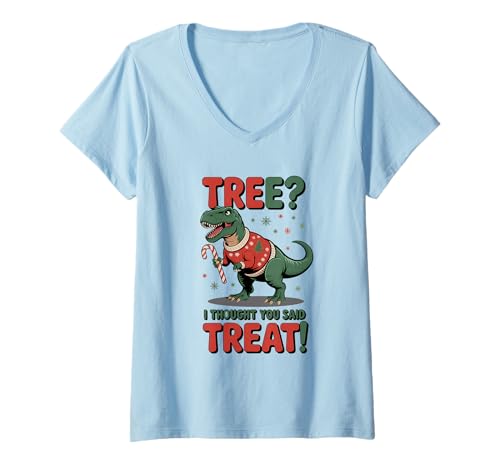 Damen Baum, ich dachte du sagtest, Behandle einen lustigen Dino T-Shirt mit V-Ausschnitt Damen Baum, ich dachte du sagtest, Behandle einen lustigen Dino T-Shirt mit V-Ausschnitt von Dinosaur Christmas Tree Pun Ugly Sweater apparel
