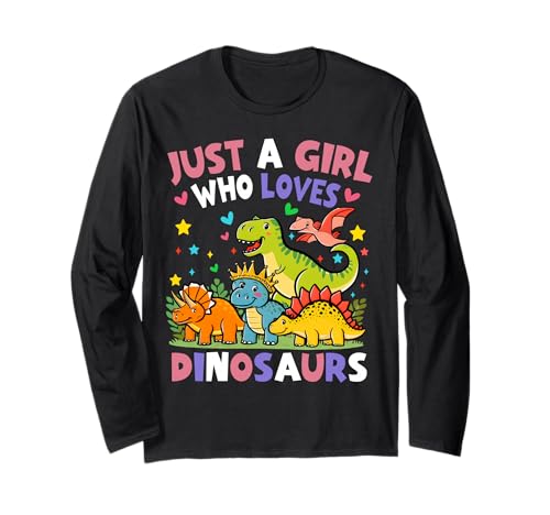 Dinosaurier Dino Just a Girl Who Loves Dinosaurs Langarmshirt von Dinosaur Dino Dinosaurs Gift ideas