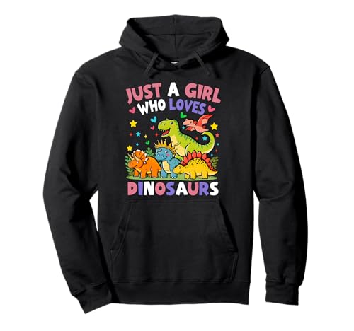 Dinosaurier Dino Just a Girl Who Loves Dinosaurs Pullover Hoodie von Dinosaur Dino Dinosaurs Gift ideas