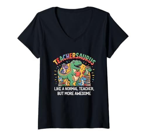Damen Dinosaurier Teachersaurus wie EIN normaler Lehrer Fantastischer T-Shirt mit V-Ausschnitt Damen Dinosaurier Teachersaurus wie EIN normaler Lehrer Fantastischer T-Shirt mit V-Ausschnitt von Dinosaurs Teachersaurus Like A Normal Teacher