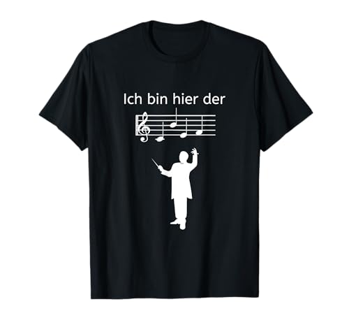 Ich bin hier der Chef Lustiges Chorleiter Dirigent Design T-Shirt von Dirigenten Designs
