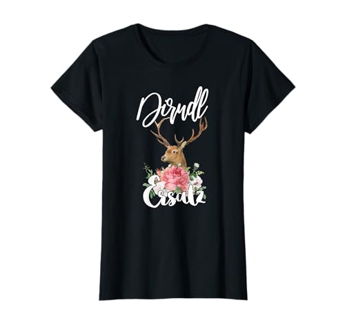 Dirndl Ersatz Damen Frauen T-Shirt Dirndl Ersatz Damen Frauen T-Shirt von Dirndl Ersatz Damen T-Shirts