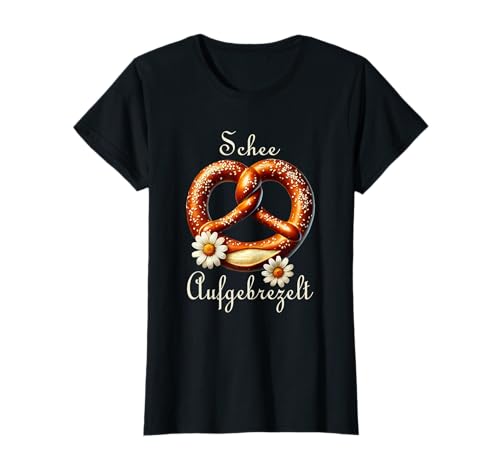 Schee Aufgebrezelt Trachten Mädchen Damen Dirndl Ersatz T-Shirt von Dirndl Ersatz Mädchen Damen Trachtenshirt lustig