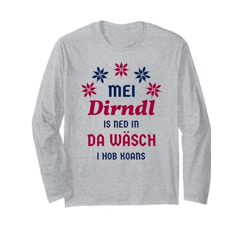 Dirndl Wäsche Habe kein Dirndl Volksfest Bayern Lustiges Langarmshirt Dirndl Wäsche Habe kein Dirndl Volksfest Bayern Lustiges Langarmshirt von Dirndl Ersatz Wäsche Bayern Oktober Volksfest 55