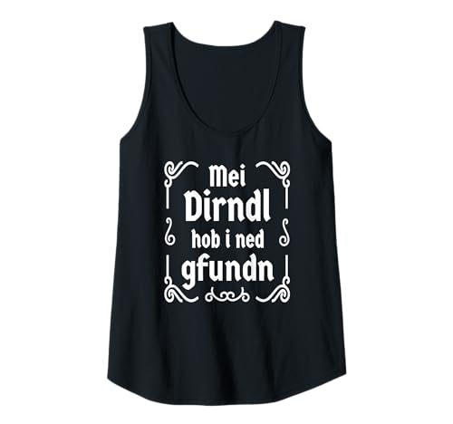 Damen MEI Dirndl hob i ned gfundn Volksfest Bayern Trachten Ersatz Tank Top Damen MEI Dirndl hob i ned gfundn Volksfest Bayern Trachten Ersatz Tank Top von Dirndl Ersatz bayrische Tracht Bayern Volksfest