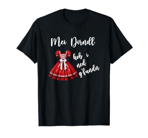 Oktoberfest | Mein Dirndl hob i ned gefunden Damen Trachten T-Shirt von Dirndl Ersatz & Trachtenshirt Damen