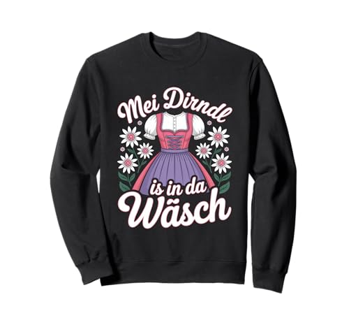 MEI Dirndl is in da Wäsch Sweatshirt von Dirndl Mei Wäsch Means Bavarian Dress