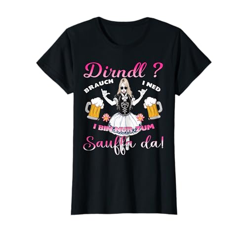 Dirndl Brauch i ned Kompatibel Oktoberfest Damen Lausmadl T-Shirt von Dirndl T-shirts Damen Trachten Ersatz Trachten