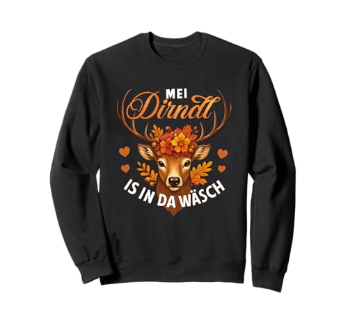 Tracht Mein Dirndl Is In Da Wäsch Bayerisch Trachten Ersatz Sweatshirt Tracht Mein Dirndl Is In Da Wäsch Bayerisch Trachten Ersatz Sweatshirt von Dirndl Trachten Ersatz Dirndl Dialekt Boarisch