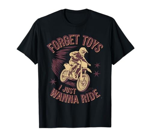Forget Toys I Just Wanna Ride Dirt Bike Rider Jungen Motocross T-Shirt von Dirt Bike Rider Motocross Apparel