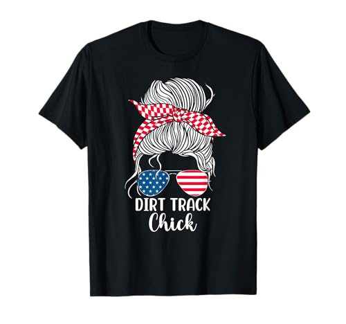 Dirt Track Racing Race Girl USA Amerikanische Flagge Brille Dutt T-Shirt Dirt Track Racing Race Girl USA Amerikanische Flagge Brille Dutt T-Shirt von Dirt Track Race Car Racer Driver Patriotic DA0