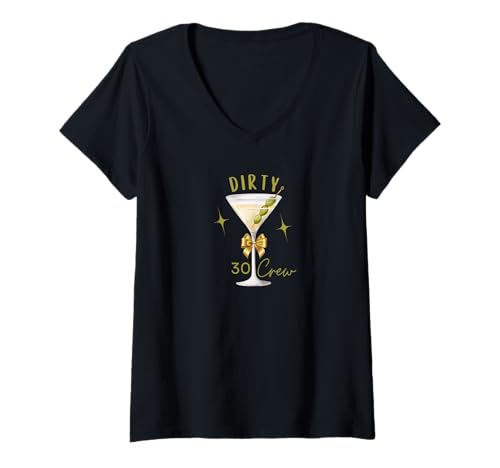 Damen Dirty 30 Crew Martini Time Birthday Drinking Damen T-Shirt mit V-Ausschnitt Damen Dirty 30 Crew Martini Time Birthday Drinking Damen T-Shirt mit V-Ausschnitt von Dirty 30 Crew Martini Time Birthday Drinking Tee
