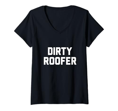 Damen Schmutziger Dachdecker T-Shirt mit V-Ausschnitt von Dirty Roofer Vibes