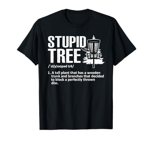 Disc Golf Art für Herren und Damen, Dumm, Baum, Disc, Golfspieler T-Shirt Disc Golf Art für Herren und Damen, Dumm, Baum, Disc, Golfspieler T-Shirt von Disc Golf Gift Disc Golfer Stuff & Accessories