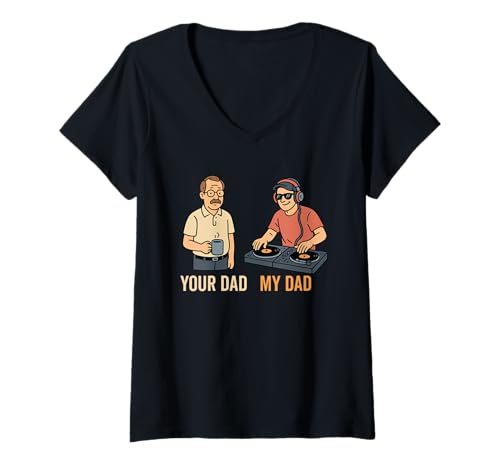 Damen Your Dad My Dad DJ Disc Jockey Daughter Son Father's Day T-Shirt mit V-Ausschnitt von Disc Jockey presents for Music Enthusiasts