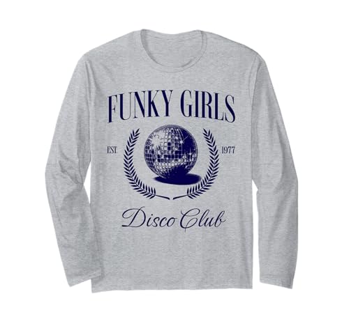Funky Girls Disco Club Music Lover Langarmshirt von Disco Wear