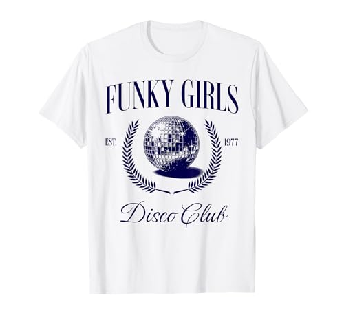 Funky Girls Disco Club Music Lover T-Shirt von Disco Wear