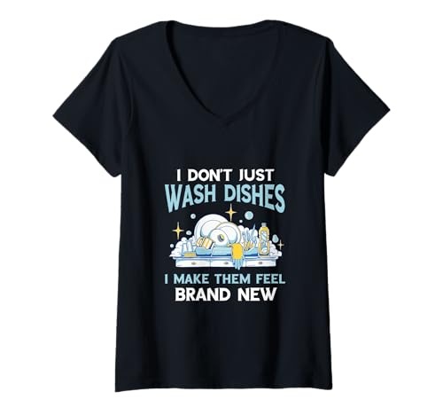 Damen I Don't Just Wash Dishes Geschirrspülen Geschirrspüler T-Shirt mit V-Ausschnitt von Dishwasher Kitchen Cleaning