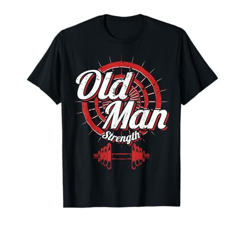 Old Man Stärke Fitness Workout Gym Liebhaber Bodybuilding T-Shirt von Distress Old Man Strength Fitness Designs