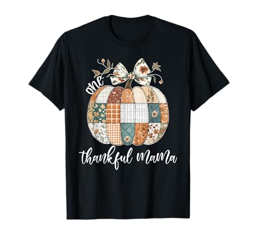Steppmuster Ditsy Floral Herbst Kürbis One Thankful Mama T-Shirt Steppmuster Ditsy Floral Herbst Kürbis One Thankful Mama T-Shirt von Ditsy Floral Bow Pumpkin One Thankful Mama Tees
