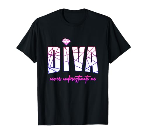 Diva Underestimate Me für Frauen - Party Diva T-Shirt von Diva Design für Party Frauen und Mädchen