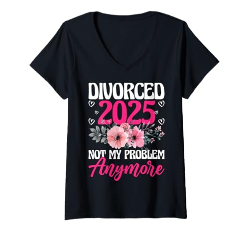 Damen Scheidung 2025 Not My Problem Anymore Scheidung Party Männer Frauen T-Shirt mit V-Ausschnitt von Divorce Party Gifts Co.