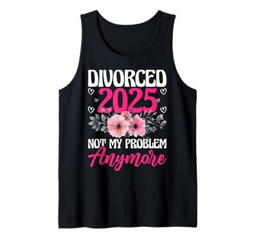Scheidung 2025 Not My Problem Anymore Scheidung Party Männer Frauen Tank Top von Divorce Party Gifts Co.