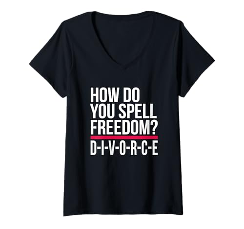 Damen How Do You Spell Freedom – Scheidung T-Shirt Lustiges Party T-Shirt mit V-Ausschnitt Damen How Do You Spell Freedom – Scheidung T-Shirt Lustiges Party T-Shirt mit V-Ausschnitt von Divorce party Tee..