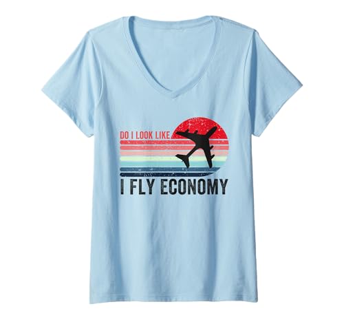 Damen Do I Look Like I Fly Economy, lustiges Reiseflugzeug, Luftfahrt T-Shirt mit V-Ausschnitt Damen Do I Look Like I Fly Economy, lustiges Reiseflugzeug, Luftfahrt T-Shirt mit V-Ausschnitt von Do I Look Like I Fly Economy Travel Lovers Apparel