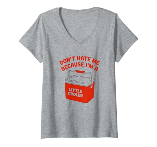 Damen Do Not Hate Me Because I’m Little Cooler Humor Funny Saying T-Shirt mit V-Ausschnitt Damen Do Not Hate Me Because I’m Little Cooler Humor Funny Saying T-Shirt mit V-Ausschnitt von Do Not Hate Me Because I’m Little Cooler Humorous
