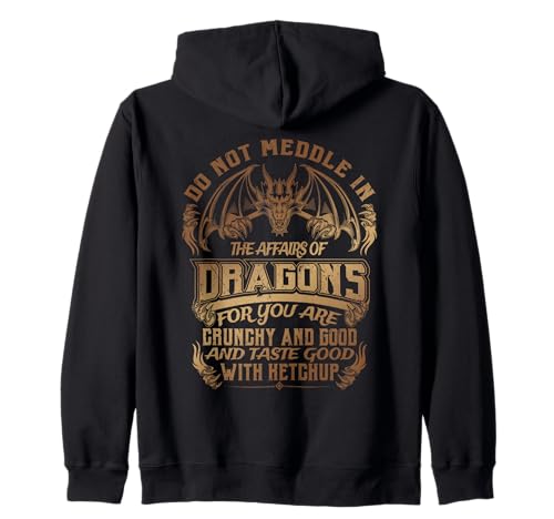 Do Not Meddle The Affairs of Dragons Funny Dragon Men Women Kapuzenjacke Do Not Meddle The Affairs of Dragons Funny Dragon Men Women Kapuzenjacke von Do Not Meddle Affairs of Dragon Funny Dragon Tee