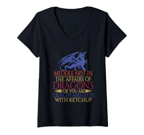 Damen Meddle Not In The Affairs of Dragons T-Shirt mit V-Ausschnitt von Do Not Meddle In The Affairs of Dragons