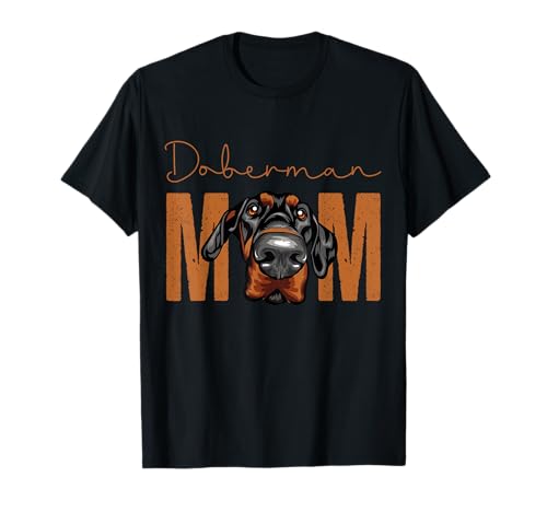 Dobermann Mama Muttertag Hund Mama T-Shirt von Doberman Mom Dog Lover