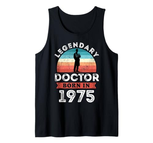 Legendary Doctor Born in 1975, 50th Birthday Men Tank Top von Doctor 1975 Legends Gifts for Mens 50th Bday