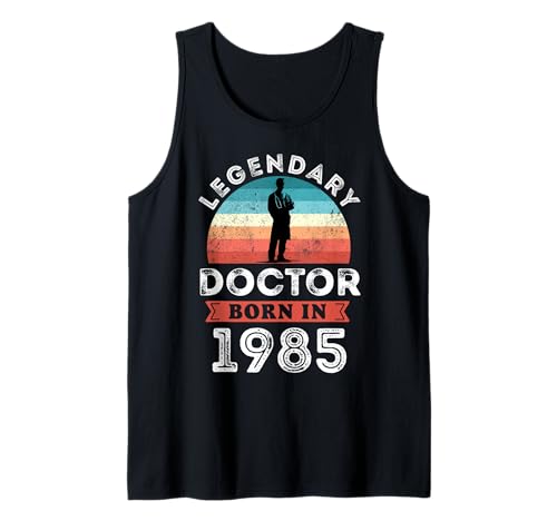 Legendary Doctor Born in 1985, 40th Birthday Men Tank Top von Doctor 1985 Legends Gifts for Mens 40th Bday
