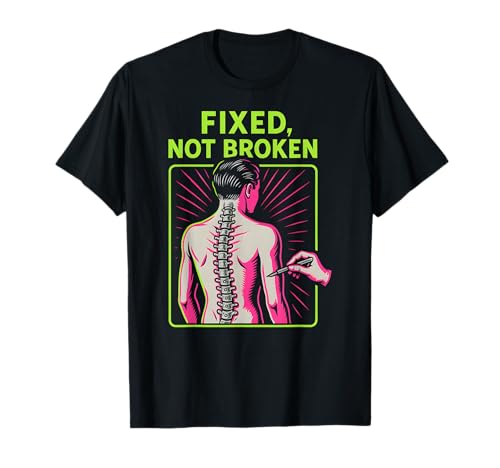 Rückenchirurgie Fixed Not Broken Fun Herren Chirurgie Recovery T-Shirt von Doctor Nurse Approved Get Well Surgery Recovery