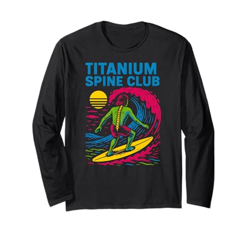 Rückenchirurgie Titanium Spine Club Cool Get Well für Herren Langarmshirt von Doctor Nurse Approved Get Well Surgery Recovery