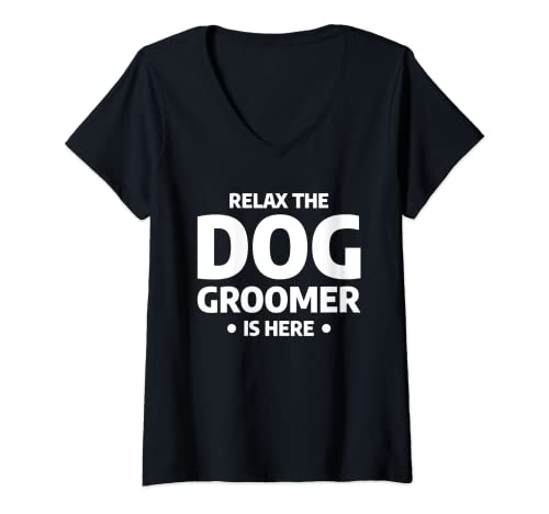 Damen Relax The Dog Groomer ist hier Grooming T-Shirt mit V-Ausschnitt Damen Relax The Dog Groomer ist hier Grooming T-Shirt mit V-Ausschnitt von Dog Grooming Gift For A Groomer