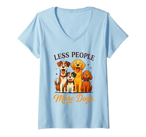 Damen Less People More Dogs Niedliches Hunde-Design T-Shirt mit V-Ausschnitt Damen Less People More Dogs Niedliches Hunde-Design T-Shirt mit V-Ausschnitt von Dog Lover Funny Pet Canine Paws