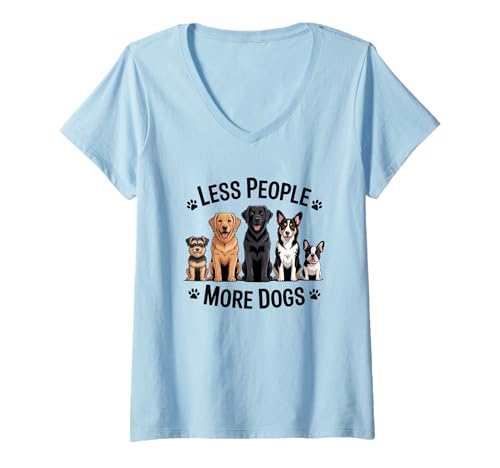 Damen Weniger Menschen, mehr Hunde, Aussage von Hundeliebhabern T-Shirt mit V-Ausschnitt von Dog Lovers Funny Canine Companions Pet Enthusiasts