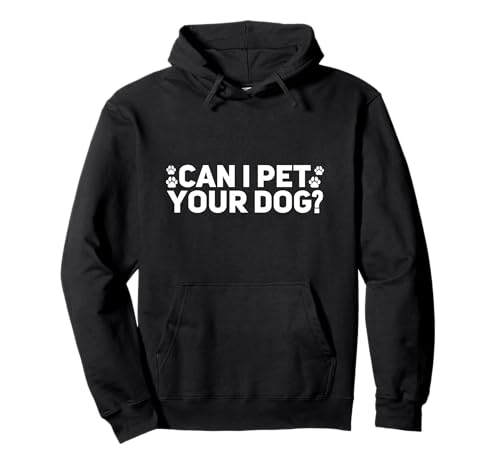 Kann ich Ihren Hund streicheln? Welpen-Tierliebhaber, Männer, Frauen, Jungen, Mädchen Pullover Hoodie von Dog Lovin Designs