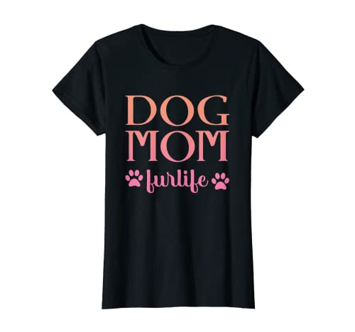 Damen Dog Mom Furlife | Hundebesitzer | Haustierliebhaber T-Shirt von Dog Mom Furlife Dogs Owner Pet Puppy Lover Gift
