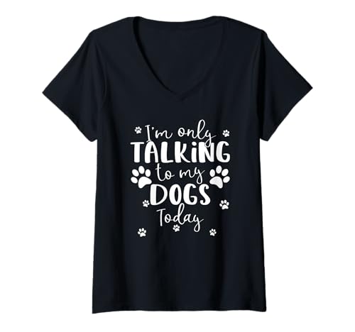 Damen Ich spreche Heute nur mit Meinen Hunden | Besitzer oder Spaziergänger für mehrere Hunde T-Shirt mit V-Ausschnitt Damen Ich spreche Heute nur mit Meinen Hunden | Besitzer oder Spaziergänger für mehrere Hunde T-Shirt mit V-Ausschnitt von Dog Paws