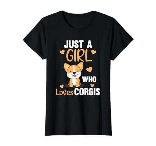 Just A Girl Who Loves Corgis Kawaii Dog Corgi für Mädchen T-Shirt von Dogs Dog Lovers Cute Animals Puppy Pooch