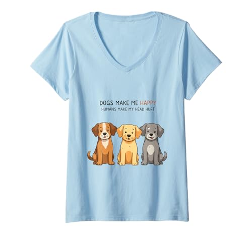 Damen Funny Dogs Make Me Happy Zitate Human Make My Head Hurt T-Shirt mit V-Ausschnitt von Dogs Make Me Smile Dogs Make Me Happy Shirt