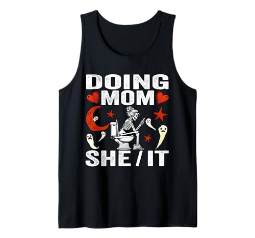 Doing Mom She/it Lustiges Mädchen Halloween Frauen Skelett Kostüm Tank Top von Doing Mom She/it Funny Halloween Women Skeleton