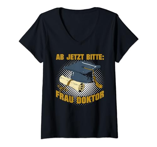 Doktorabschluss Jetzt Bitte: Frau Doktor Damen T-Shirt mit V-Ausschnitt Doktorabschluss Jetzt Bitte: Frau Doktor Damen T-Shirt mit V-Ausschnitt von Doktortitel Geschenk Doktorarbeit Bestanden Doktor