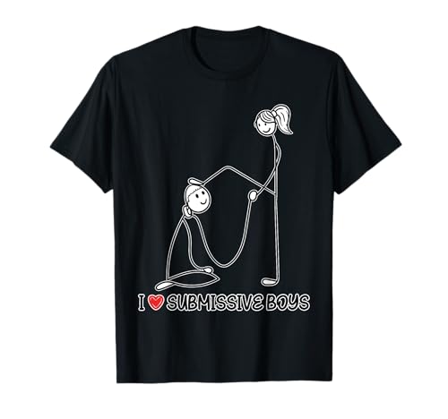 I Love Submissive Boys Stick Figuren T-Shirt von Domina Lifestyle Humor Selbstbewusstsein